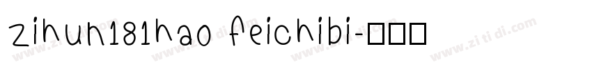 zihun181hao feichibi字体转换